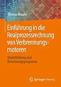 E-Book (pdf) Einführung in die Realprozessrechnung von Verbrennungsmotoren von Thomas Maurer
