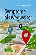 E-Book (pdf) Symptome als Wegweiser von Martina Kahl-Scholz