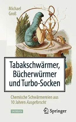 E-Book (pdf) Tabakschwärmer, Bücherwürmer und Turbo-Socken von Michael Groß