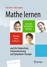 Kartonierter Einband Mathe lernen nach dem IntraActPlus-Konzept von Uta Streit, Fritz Jansen