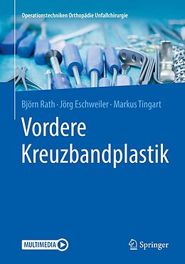 E-Book (pdf) Vordere Kreuzbandplastik von Björn Rath, Jörg Eschweiler, Markus Tingart