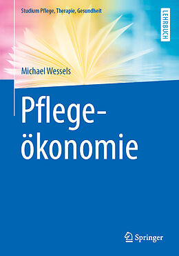 Kartonierter Einband Pflegeökonomie von Michael Wessels