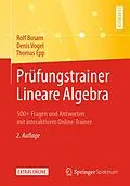 E-Book (pdf) Prüfungstrainer Lineare Algebra von Rolf Busam, Denis Vogel, Thomas Epp