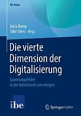 E-Book (pdf) Die vierte Dimension der Digitalisierung von Rump, Jutta, Eilers, Silke