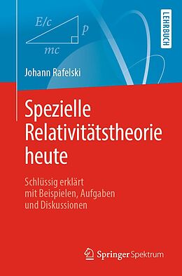 E-Book (pdf) Spezielle Relativitätstheorie heute von Johann Rafelski