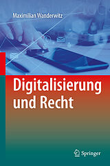 Fester Einband Digitalisierung und Recht von Maximilian Wanderwitz