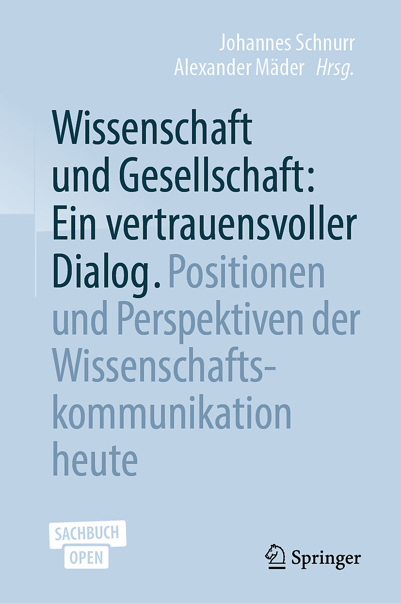 Wissenschaft und Gesellschaft: Ein vertrauensvoller Dialog