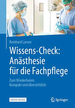 E-Book (pdf) Wissens-Check: Anästhesie für die Fachpflege von Reinhard Larsen