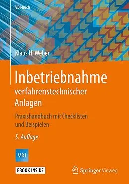 E-Book (pdf) Inbetriebnahme verfahrenstechnischer Anlagen von Klaus H. Weber