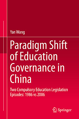 Fester Einband Paradigm Shift of Education Governance in China von Yan Wang