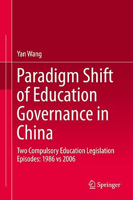 E-Book (pdf) Paradigm Shift of Education Governance in China von Yan Wang