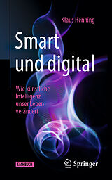 Kartonierter Einband Smart und digital von Klaus Henning
