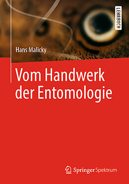 Kartonierter Einband Vom Handwerk der Entomologie von Hans Malicky