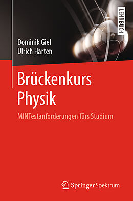 Kartonierter Einband Brückenkurs Physik von Dominik Giel, Ulrich Harten