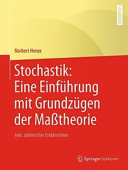 E-Book (pdf) Stochastik: Eine Einführung mit Grundzügen der Maßtheorie von Norbert Henze