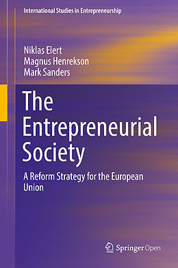 Fester Einband The Entrepreneurial Society von Niklas Elert, Mark Sanders, Magnus Henrekson