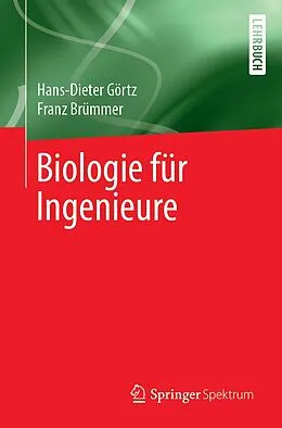 E-Book (pdf) Biologie für Ingenieure von Hans-Dieter Görtz, Franz Brümmer