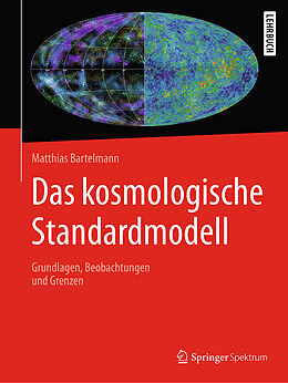 Fester Einband Das kosmologische Standardmodell von Matthias Bartelmann