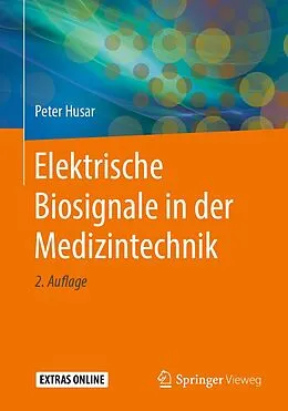 E-Book (pdf) Elektrische Biosignale in der Medizintechnik von Peter Husar