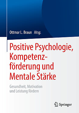 E-Book (pdf) Positive Psychologie, Kompetenzförderung und Mentale Stärke von 