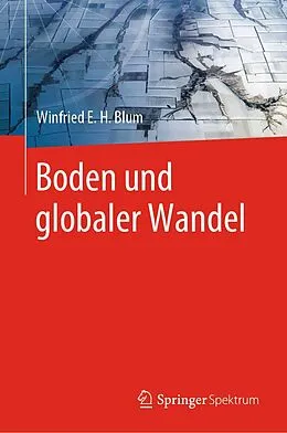 E-Book (pdf) Boden und globaler Wandel von Winfried E. H. Blum