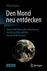 Kartonierter Einband Den Mond neu entdecken von Eckart Kuphal