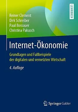 E-Book (pdf) Internet-Ökonomie von Reiner Clement, Dirk Schreiber, Paul Bossauer
