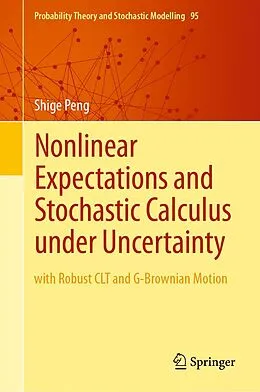 E-Book (pdf) Nonlinear Expectations and Stochastic Calculus under Uncertainty von Shige Peng