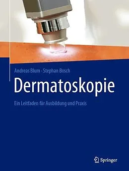 E-Book (pdf) Dermatoskopie von Andreas Blum, Stephan Bosch