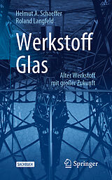 Kartonierter Einband Werkstoff Glas von Helmut A. Schaeffer, Roland Langfeld