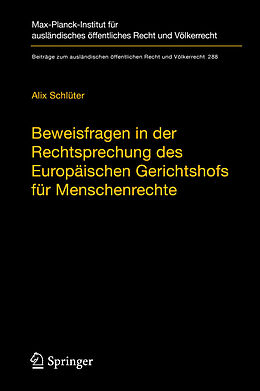 E-Book (pdf) Beweisfragen in der Rechtsprechung des Europäischen Gerichtshofs für Menschenrechte von Alix Schlüter