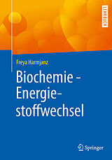 E-Book (pdf) Biochemie - Energiestoffwechsel von Freya Harmjanz