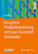 E-Book (pdf) Integrierte Produktentwicklung mit Faser-Kunststoff-Verbunden von David May