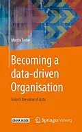 E-Book (pdf) Becoming a data-driven Organisation von Martin Treder