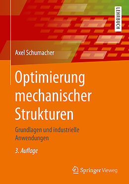 Fester Einband Optimierung mechanischer Strukturen von Axel Schumacher