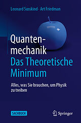 Kartonierter Einband Quantenmechanik: Das Theoretische Minimum von Leonard Susskind, Art Friedman