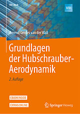Set mit div. Artikeln (Set) Grundlagen der Hubschrauber-Aerodynamik von Berend Gerdes van der Wall
