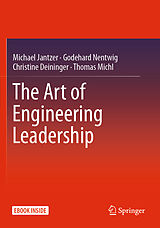 Couverture cartonnée The Art of Engineering Leadership de Michael Jantzer, Godehard Nentwig, Christine Deininger