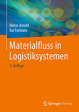 Kartonierter Einband Materialfluss in Logistiksystemen von Dieter Arnold, Kai Furmans