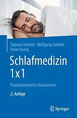E-Book (pdf) Schlafmedizin 1x1 von Tatjana Crönlein, Wolfgang Galetke, Peter Young