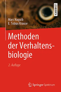 E-Book (pdf) Methoden der Verhaltensbiologie von Marc Naguib, E. Tobias Krause