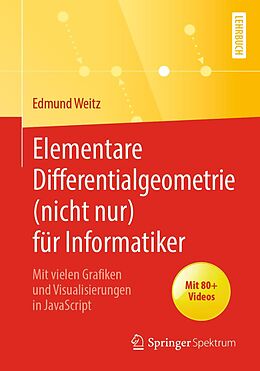 E-Book (pdf) Elementare Differentialgeometrie (nicht nur) für Informatiker von Edmund Weitz