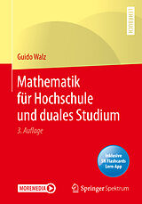 E-Book (pdf) Mathematik für Hochschule und duales Studium von Guido Walz