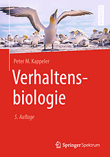 Kartonierter Einband Verhaltensbiologie von Peter M. Kappeler