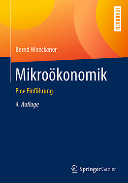 Kartonierter Einband Mikroökonomik von Bernd Woeckener