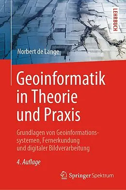 E-Book (pdf) Geoinformatik in Theorie und Praxis von Norbert de Lange