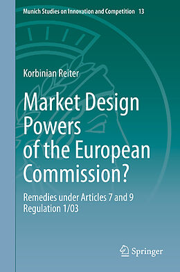 Livre Relié Market Design Powers of the European Commission? de Korbinian Reiter