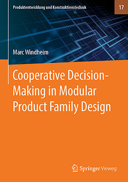 Livre Relié Cooperative Decision-Making in Modular Product Family Design de Marc Windheim