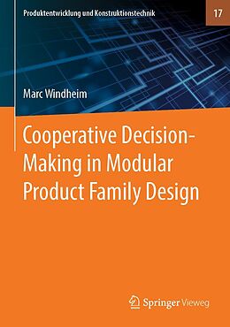 eBook (pdf) Cooperative Decision-Making in Modular Product Family Design de Marc Windheim