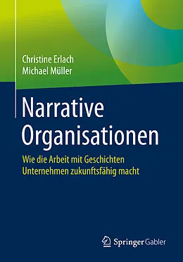 E-Book (pdf) Narrative Organisationen von Christine Erlach, Michael Müller